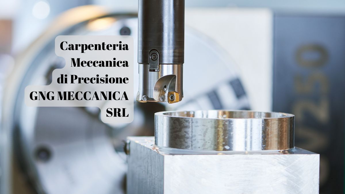 Carpenteria Meccanica di Precisione: L’Esperienza di GNG Meccanica Srl | Carpenteria Meccanica Industriale Emilia Romagna Lombardia Veneto Liguria Toscana